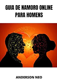 Livro Guia de Namoro Online para Homens
