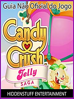 Livro Guia Não Oficial Do Jogo Candy Crush Jelly Saga