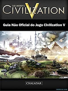 Livro Guia Não Oficial Do Jogo Civilization V