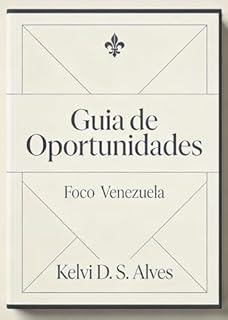 Guia de Oportunidades: Foco Venezuela