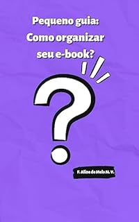 Livro Pequeno guia: como organizar um e-book?