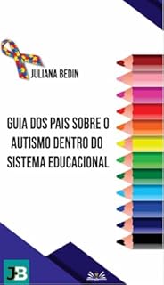 Guia dos pais sobre o autismo dentro do sistema educacional
