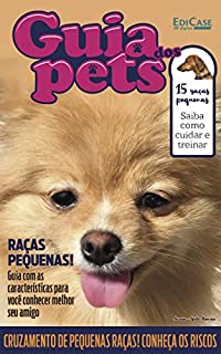 Guia Dos Pets Ed. 02 - Raças Pequenas (EdiCase Publicações)