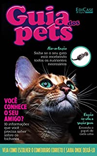Livro Guia Dos Pets Ed. 06 - Você Conhece o Seu Amigo? 10 informações que você precisa saber sobre os bichanos. (EdiCase Publicações)