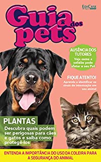 Livro Guia Dos Pets Ed. 10 - Plantas: Descubra Quais Podem Ser Perigosas Para Cães e Gatos e Saiba Como Protegê-los (EdiCase Publicações)