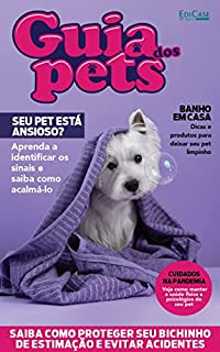 Guia Dos Pets Ed. 12 - SEU PET ESTÁ ANSIOSO? (EdiCase Publicações)