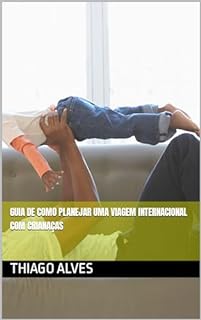 Livro Guia de como planejar uma viagem internacional com crianaças