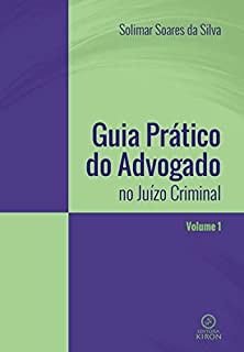 Livro Guia prático do advogado no juízo criminal