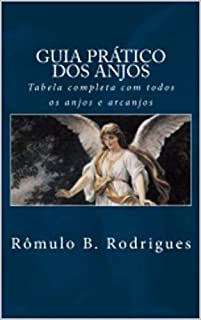 Livro GUIA PRÁTICO DOS ANJOS: tabela completa de todos os anjos e arcanjos
