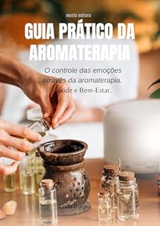 Livro Guia Prático da Aromaterapia
