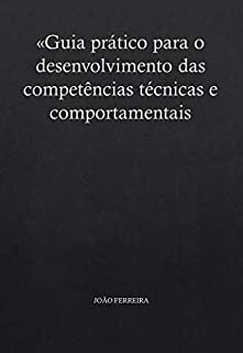 Livro Guia prático para o desenvolvimento das competências técnicas e comportamentais
