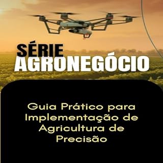 Livro Guia Prático para Implementação de Agricultura de Precisão (SUCESSO NO AGRONEGÓCIO)