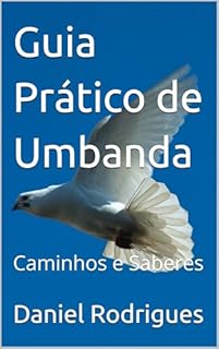 Livro Guia Prático de Umbanda: Caminhos e Saberes