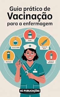 Livro Guia prático de vacinação para a Enfermagem: Leia Agora