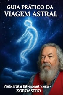 Livro GUIA PRÁTICO DA VIAGEM ASTRAL