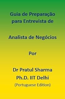 Livro Guia de Preparação para Entrevista de Analista de Negócios: Portuguese Edition