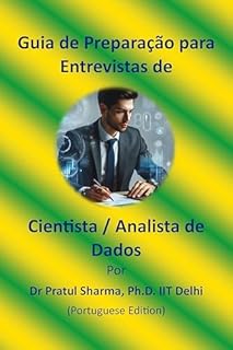 Livro Guia de Preparação para Entrevistas de Cientista / Analista de Dados: Portuguese Edition