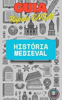 Livro Guia Rápido ENEM: História Medieval