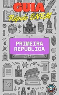 Livro Guia Rápido ENEM: Primeira República