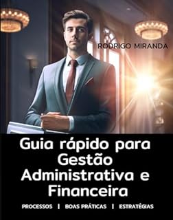 Livro Guia rápido para Gestão Administrativa e Financeira (Hotelaria - Gestão Direto ao Ponto)
