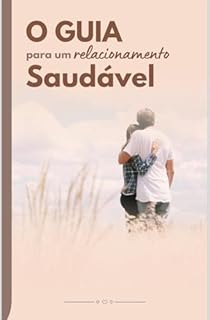 Livro O Guia para um relacionamento Saudável