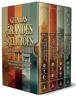 Livro Guia das Grandes Religiões - 4 Livros - Do Ocidente ao Oriente: Um Guia Acessível das Religiões que Influenciaram a História Humana