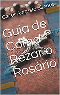 Livro Guia de Como Rezar o Rosário