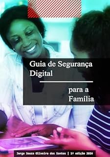 Livro Guia de Segurança Digital para a Família: a jornada milenar de nossa espécie até aqui e os próximos passos