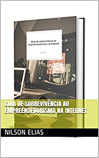 Livro Guia de sobrevivência ao empreendedorismo na Internet