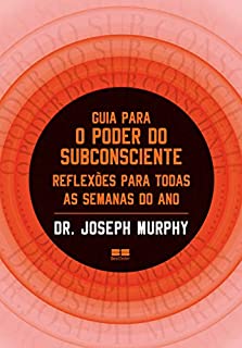 Livro Guia para o poder do subconsciente: Reflexões para todas as semanas do ano