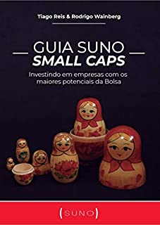 Livro Guia Suno Small Caps: Investindo em empresas com os maiores potenciais da Bolsa