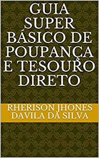 Livro Guia Super Básico de Poupança e Tesouro Direto