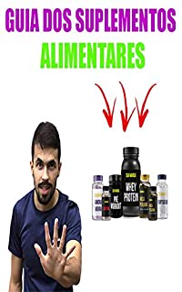 Livro Guia dos Suplementos alimentares ( para Hipertrofia e perda de gordura )
