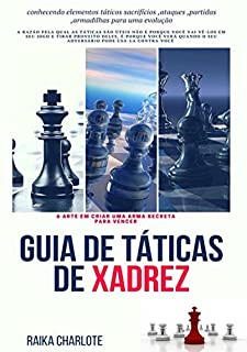 A arte da guerra no xadrez (Portuguese Edition): Charlote, Raika:  9781794209060: : Books