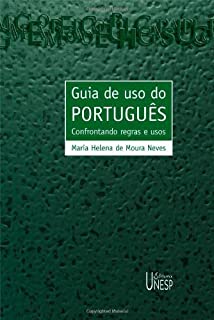 Livro Guia de uso do português: confrontando regras e usos