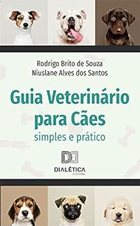 Livro Guia Veterinário para Cães: Simples e Prático