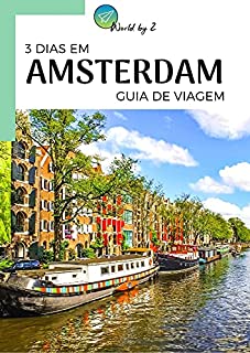 Livro Guia de Viagem | 3 Dias em Amsterdam - Holanda