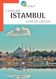 Livro Guia de Viagem | 3 Dias em Istambul, Turquia (Guias de Viagem)