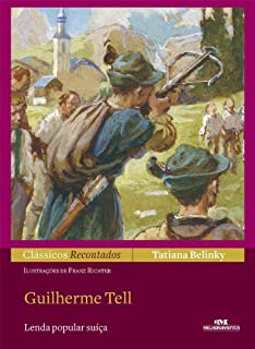 Livro Guilherme Tell (Clássicos Recontados)