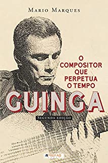 Livro Guinga: O compositor que perpetua o tempo