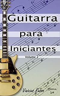 Livro Guitarra Para Iniciantes : Volume 2
