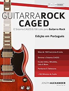 Livro Guitarra Rock CAGED: O Sistema CAGED e 100 Licks para Guitarra Rock