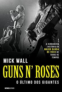 Livro Guns N' Roses – O último dos gigantes