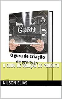 O Guru de criação de produto