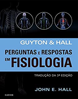 Livro Guyton E Hall Perguntas E Respostas Em Fisiologia
