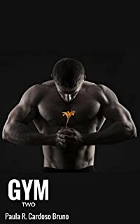 Livro Gym TWO Força que supera! (Série Grupo Força - vol. 2): Romance Adulto 18+