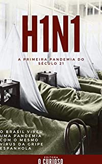 Livro H1N1: A primeira pandemia do século 21