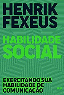 Livro Habilidade social: Exercitando sua habilidade de comunicação