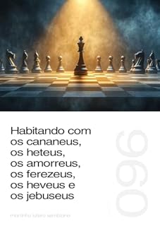 Livro Habitando com os cananeus, os heteus, os amorreus, os ferezeus, os heveus e os jebuseus (Sermão 096)
