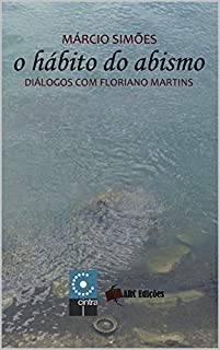 Livro O Hábito do Abismo (Coleção "O Amor pelas Palavras" Livro 33)
